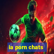 ia porn chats